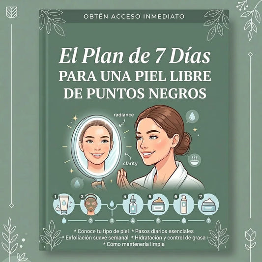 eBook Digital GRATIS: El Plan de 7 Días para una Piel Libre de Puntos Negros